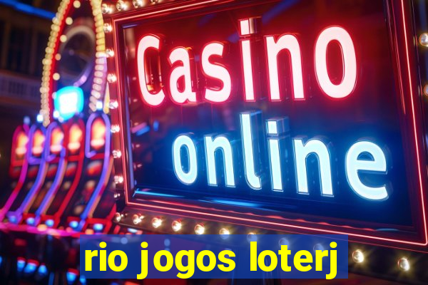 rio jogos loterj